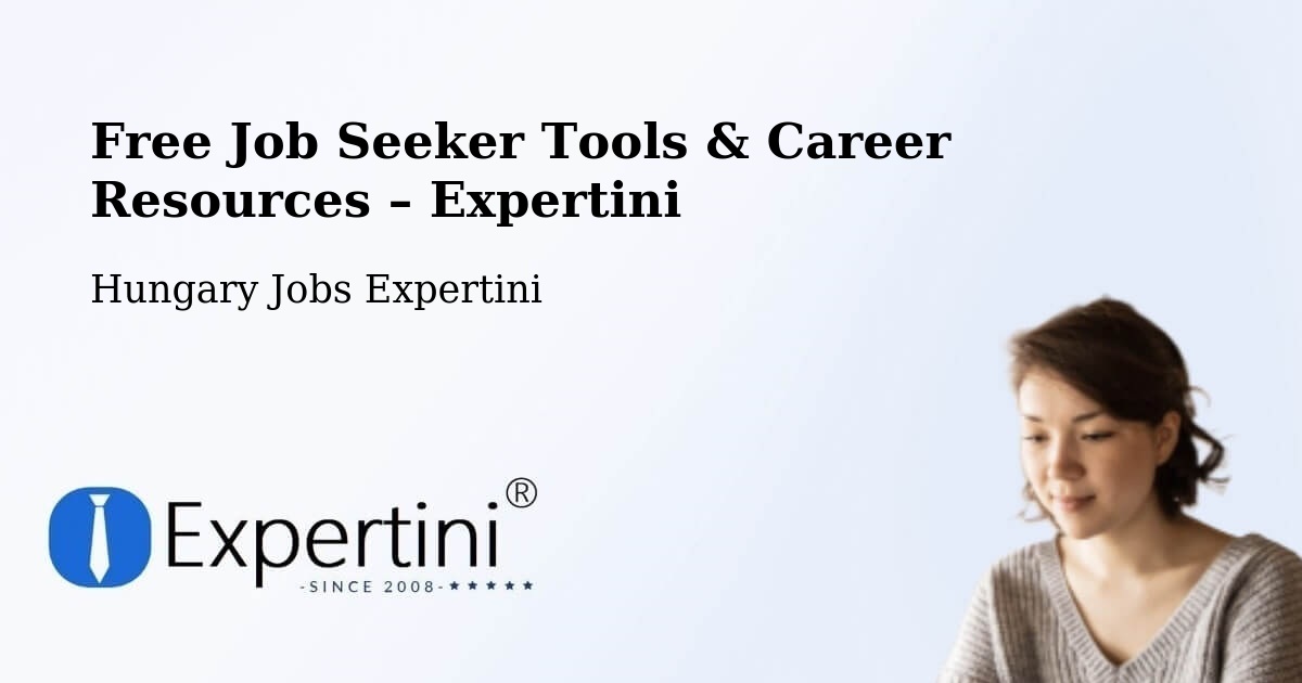 Free Job Seeker Tools & Career Resources – Encsencs - Encsencs, Hungary Jobs Expertini