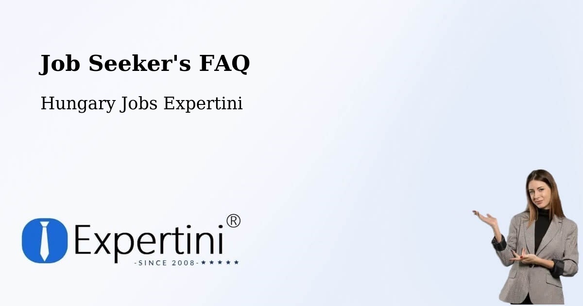 Job Seeker FAQ – Encsencs - Hungary Jobs Expertini