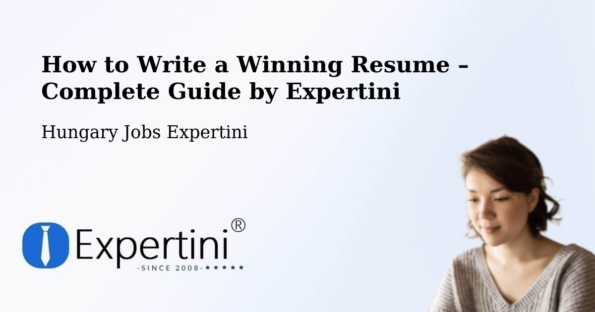 Resume Writing Guide for Job Seekers – Encsencs - Encsencs, Hungary Jobs Expertini